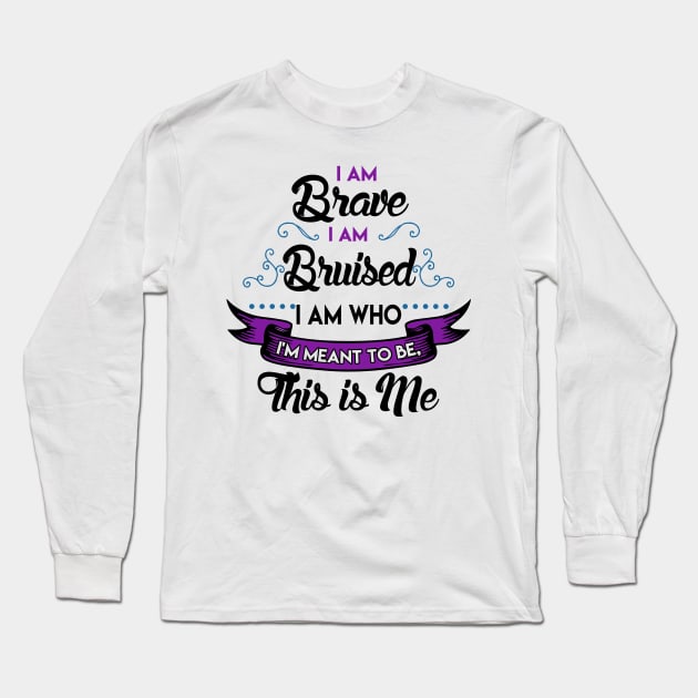 I'm Brave, I'm Bruised The Greatest Showman Long Sleeve T-Shirt by KsuAnn